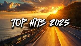 Top Hits 2025 ~ Summer Playlist 2025 ~ Top Songs 2025 Trending Music 🎶🎧