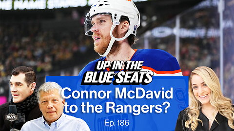 Could Connor McDavid be a Rangers free agent target next year? | Up in the Blue Seats