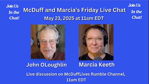 McDuff and Marcia's Friday Live Chat, May 23, 2025