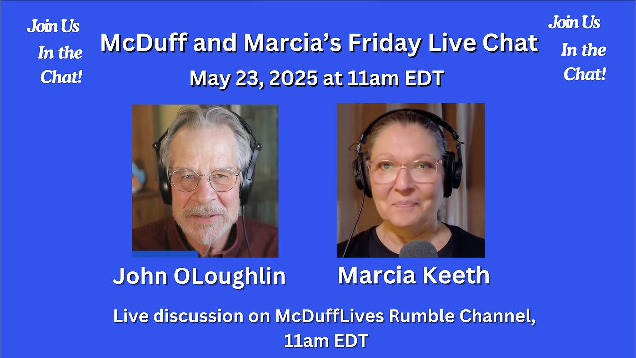 McDuff and Marcia's Friday Live Chat, May 23, 2025