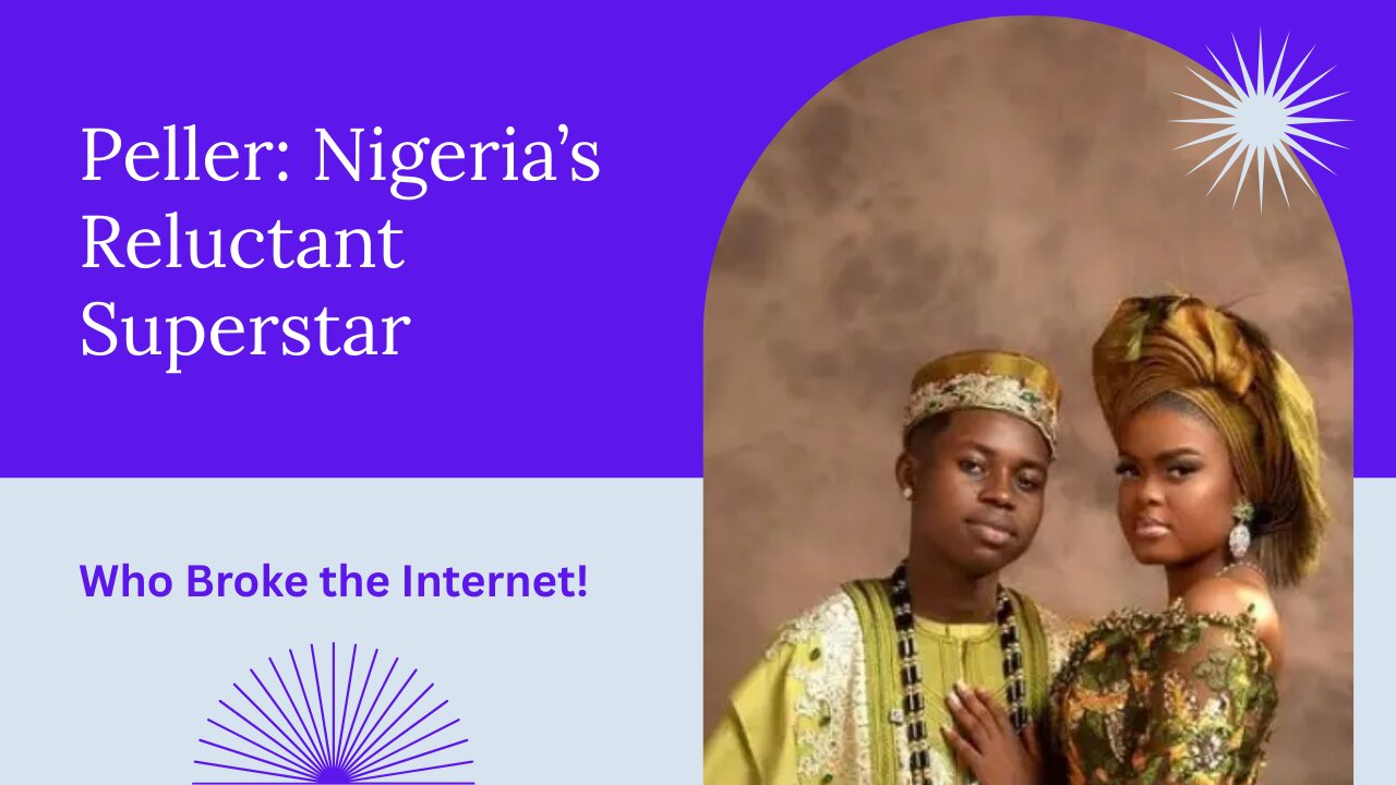 Peller: Nigeria’s Reluctant Superstar Who Broke the Internet!
