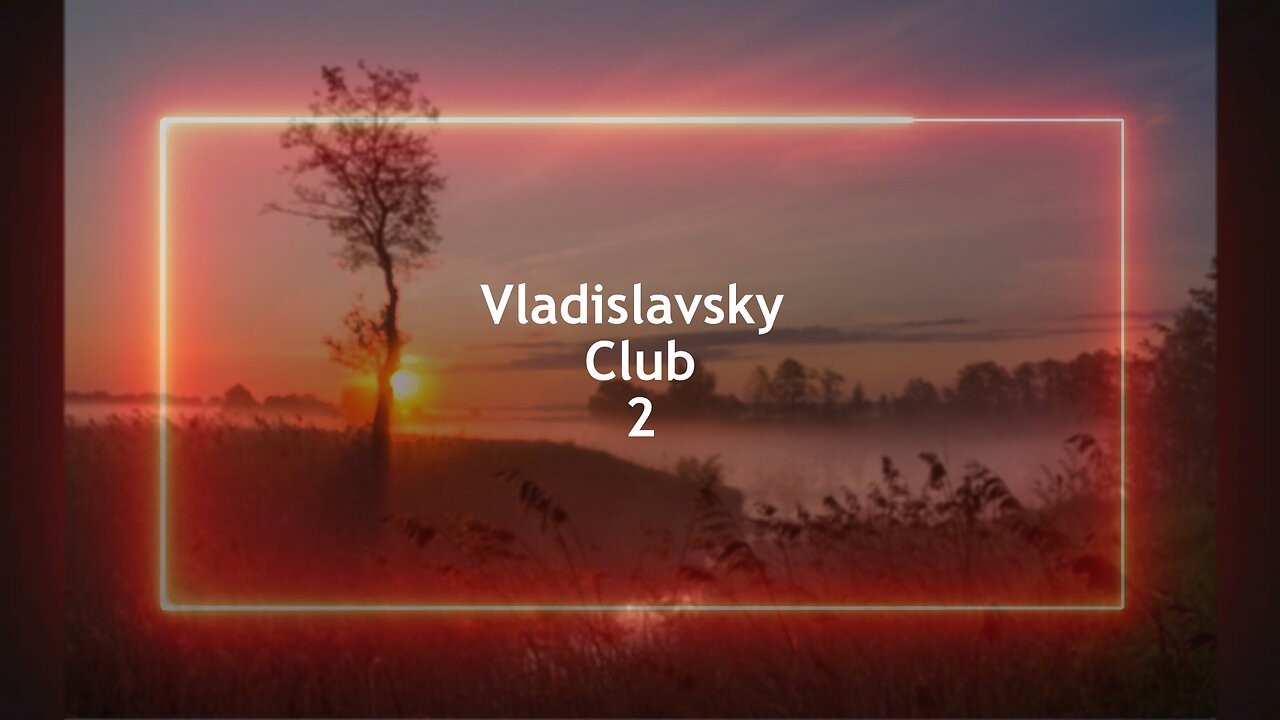 Vladislavsky Club 2 (Psychedelic Trance Mix)