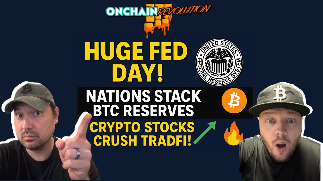 🚨HUGE Fed Day! Powell Speaks, Nations Stack BTC Reserves & Crypto Stocks CRUSH TradFi!🔥