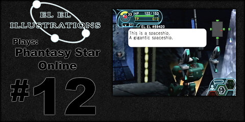 El El Plays Phantasy Star Online Episode 12: Darkening a Doorstep