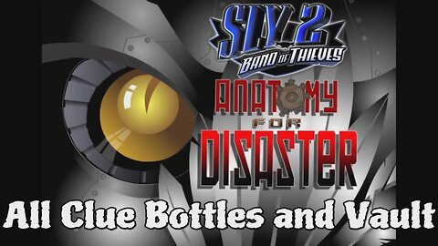 Sly 2: Episode 8/ Anatomy for Disaster Clue Bottles #slycooper #gamingguide