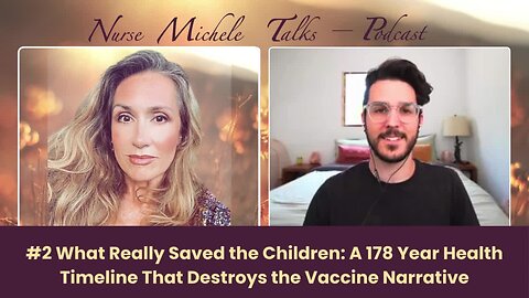 #2 What Really Saved the Children: A 178-Year Health Timeline That Destroys the Vaccine Narrative