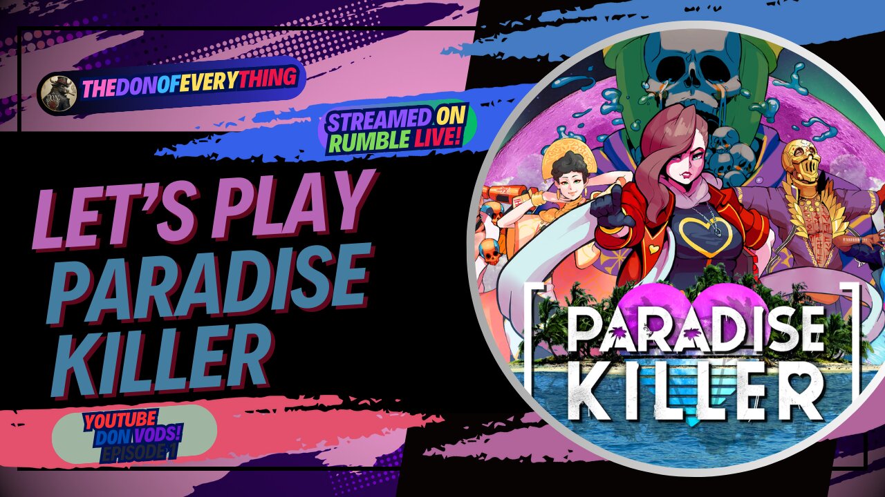 Let's Play Paradise Killer | Part 1 | LIVE ON RUMBLE (WalkThrough)!