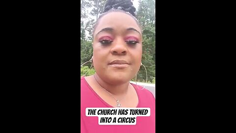 The Church has turned into a circus