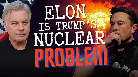 How Elon Musk Is Becoming Trump's Next Nuclear Problem