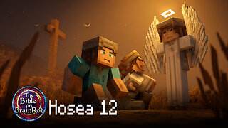 Hosea 12 – Wrestling with God | The Bible on BrainRot