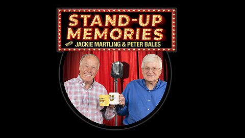 More Stand-Up Memories #18 "Just the Guys"