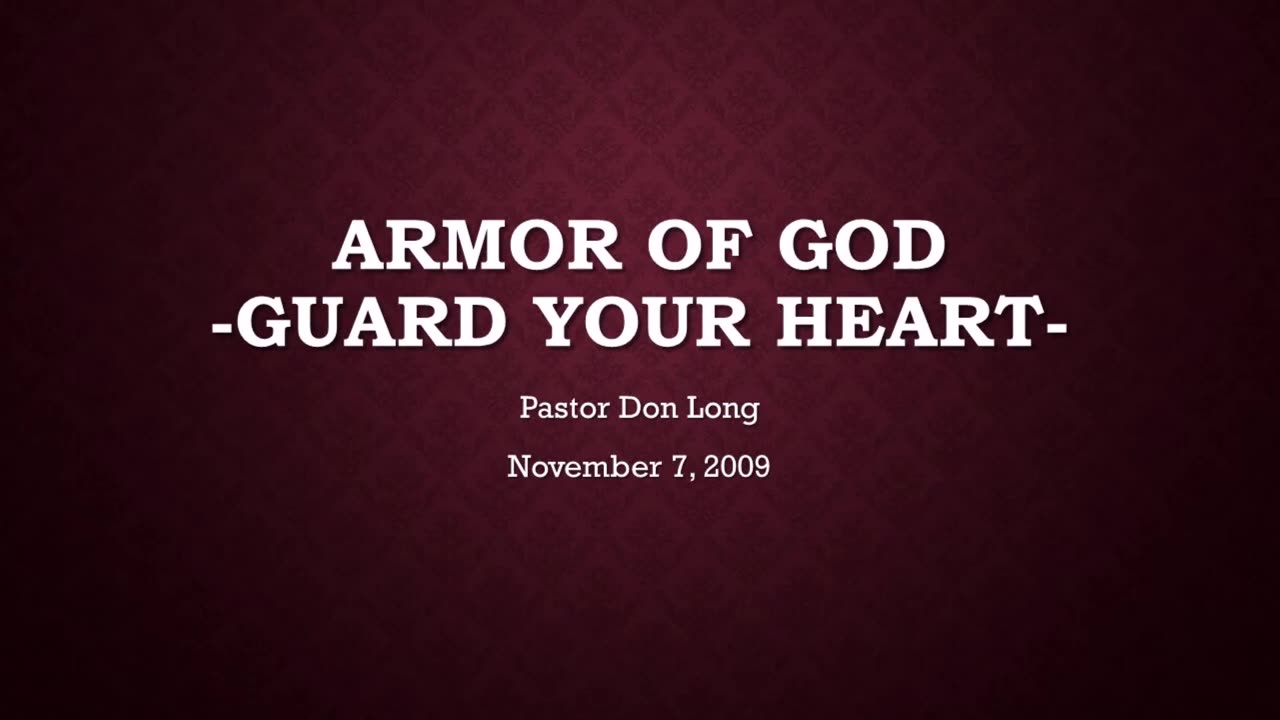 Armor of God -Guard Your Heart (November 11, 2009)