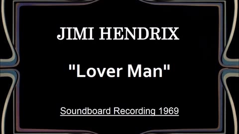 Jimi Hendrix - Lover Man (Live in London, England February 24, 1969 (Soundboard)