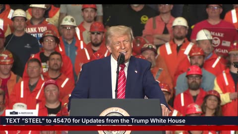 PRESIDENT TRUMP DELIVERS REMARKS ON U.S. STEEL DEAL