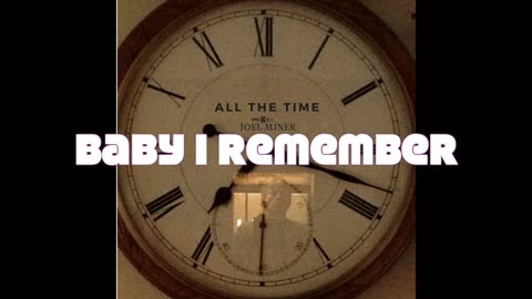 baby I remember