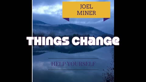 things change