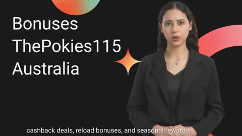 Bonuses at the Australian online casino ThePokies115