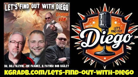 Episode 120: Dr. Bill Slevin, Joe Franke & Father Bob Bailey