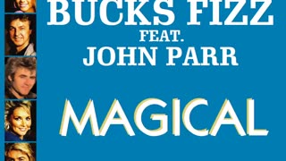 Bucks Fizz feat. John Parr - Magical (A David R. Fuller Mix)