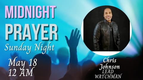 Midnight Prayer | Sunday Night Push | Chris Johnson