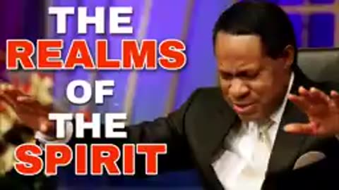 Pastor Chris – The Realms of the Spirit – Part 3