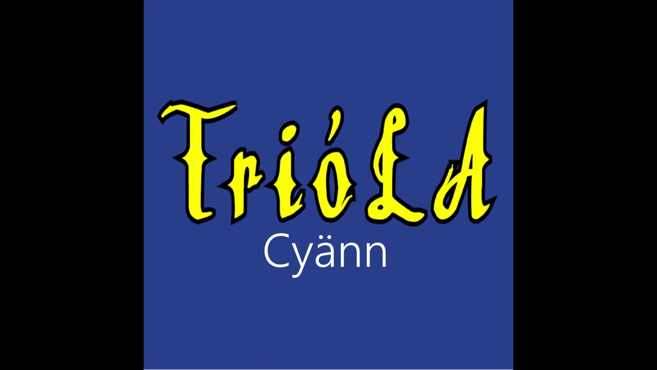 Trióla ¦ Cyänn (officiäl audió)