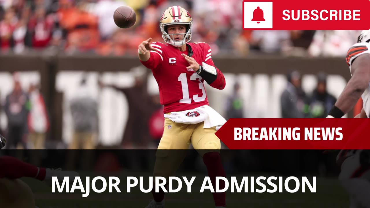 49ers Make Major Purdy Admission