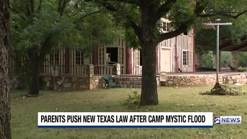 Parents push for new Texas law after tragic Camp Mystic flood | Here's what they're calling for