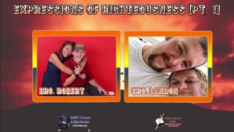 Expressions Of Righteousness (Pt 1) 2:15 Workman's Podcast