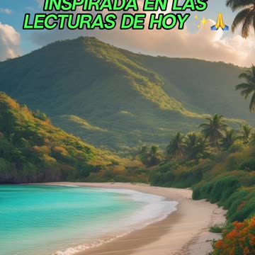 🙏✨Oración Inspirada en las Lecturas de Hoy ✨🙏