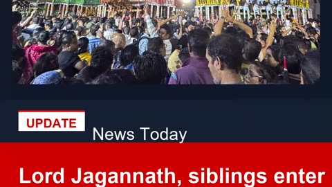 Lord Jagannath, siblings enter aunt’s house at Shree Gundicha Temple