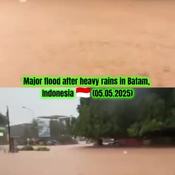 🚨Major flood after heavy rains in Batam in the province of Riau Islands, Indonesia 🇮🇩 (05.05.2025)