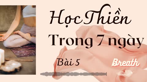 Tập Thiền Bài 5