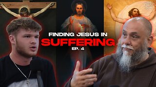Redemptive Suffering, The NEW Israel, and God's Love For Man w/ Father David Mary Engo