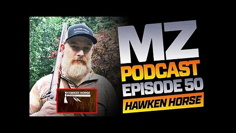 Muzzleloaders, History, & Music with Hawken Horse | Muzzle-Loaders Podcast | Ep 50