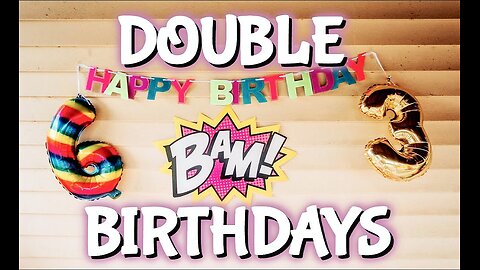 Happy Birthday Sloane & Waverly!!