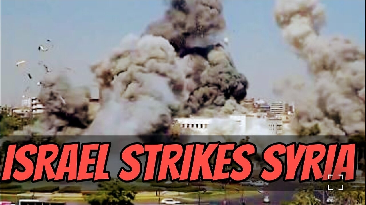 THE REAL REASON ISRAEL STRUCK SYRIA
