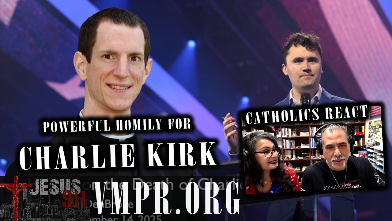 16 Sep 25, Jesus 911: Powerful Homily for Charlie Kirk