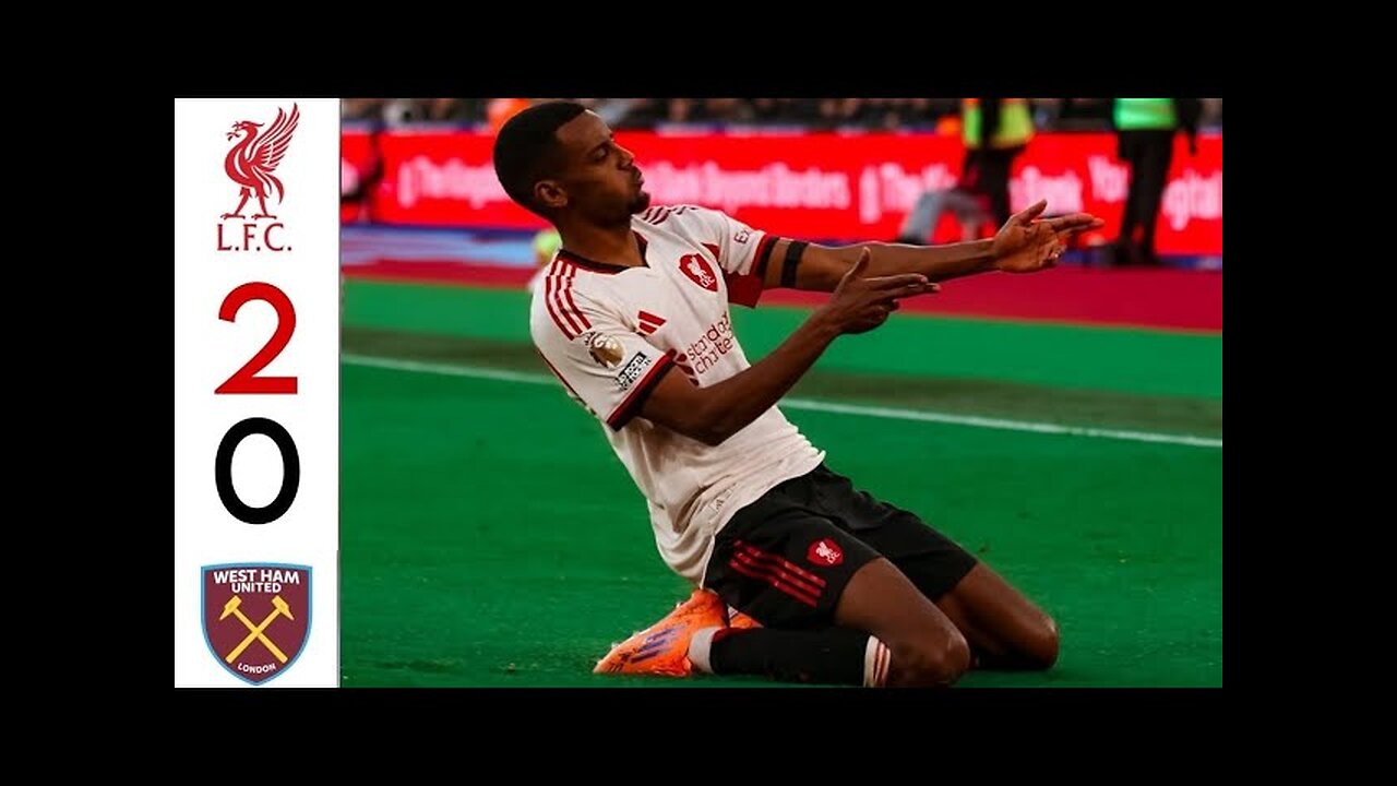 West Ham United VS Liverpool FC game highlights
