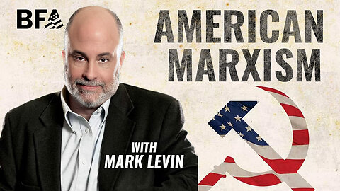 The Marxist Takeover of America | Mark Levin