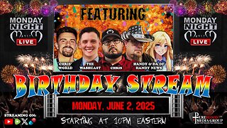 MONDAY NIGHT MAYHEM - A Birthday Stream (feat. Robert Herr, Chris's World, and Handy & Da