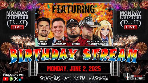 MONDAY NIGHT MAYHEM - A Birthday Stream (feat. Robert Herr, Chris's World, and Handy & Da