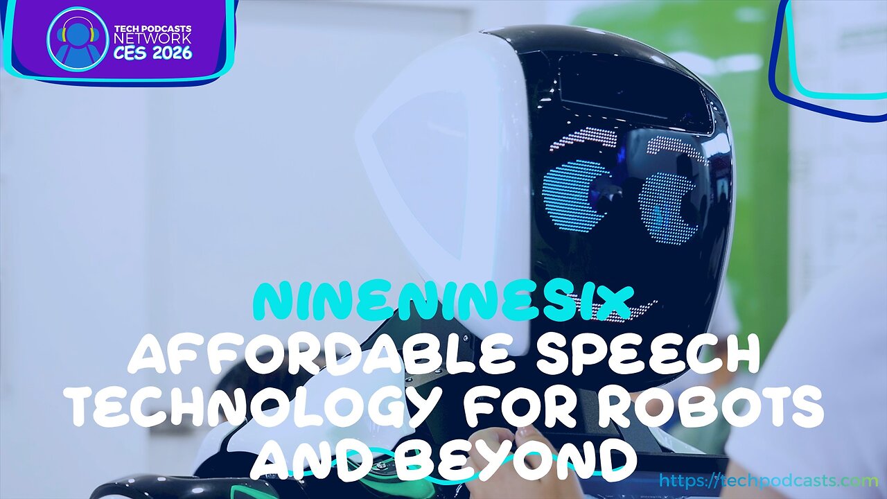 Talking Robots: How NineNineSix is Making AI Conversations More Human @ CES 2026