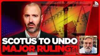 Supreme Court To REVERSE Historic Decision?!