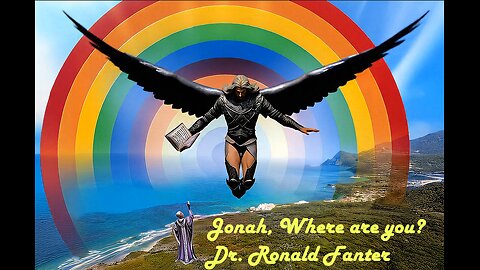 Jonah Where are you? Dr. Ronald Fanter