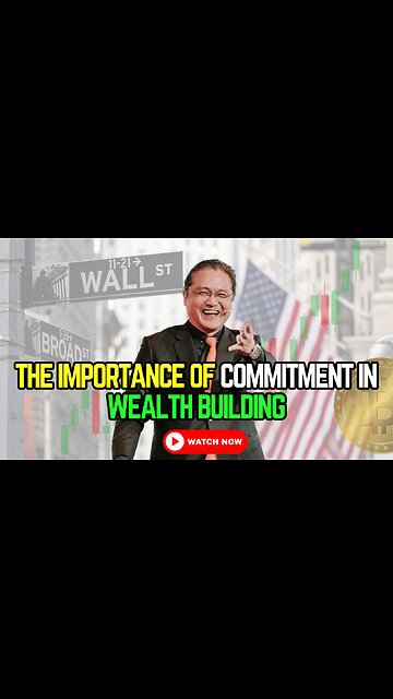 💼 The Importance of Commitment in Wealth Building 💰