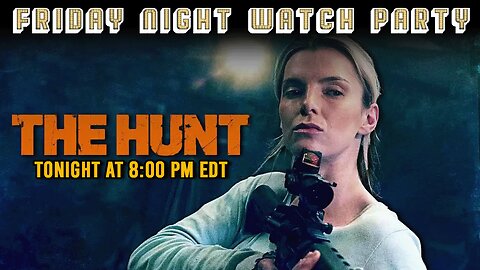 Friday Night Watch Party | The Hunt (2020)