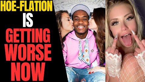 Modern Day Hoe-flation Is OUT OF CONTROL