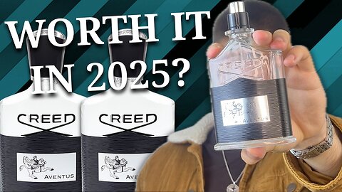 Is Creed Aventus Still Worth It In 2025? | Creed Aventus Review