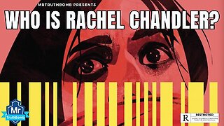 WHO IS RACHEL CHANDLER? - (DOCUMENTARY)🚨WARNING DISTURBING CONTENT🚨